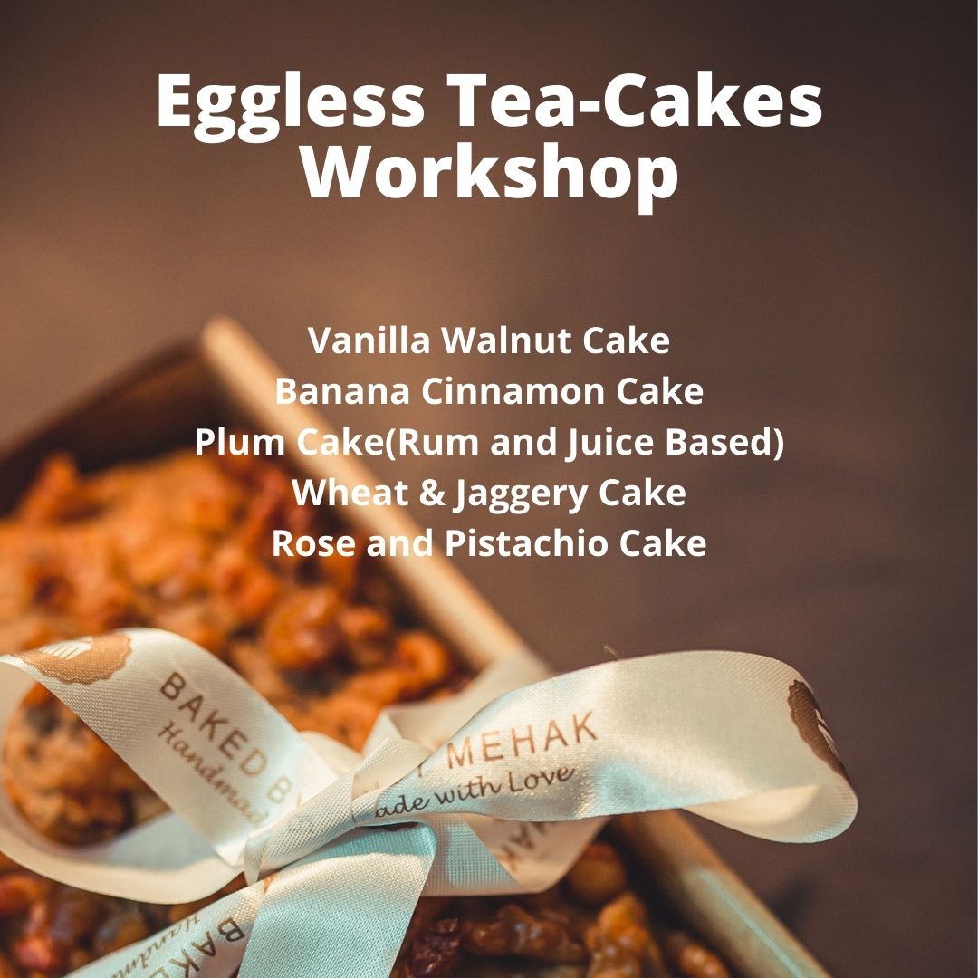 Eggless Tea Cakes Workshop